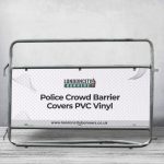 POLICE CROWD BARRIER COVERS & BANNERS – PVC VINYL