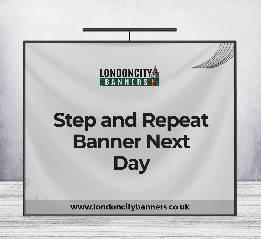 Step and Repeat Banner Next Day
